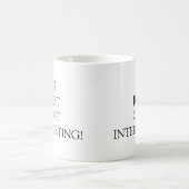 Es Got nur interessant lustig Kaffeetasse (Mittel)