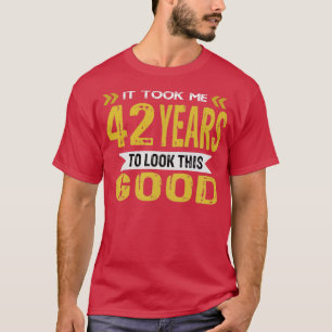 Es hat 42 Jahre gedauert, bis ich so gut vintage r T-Shirt