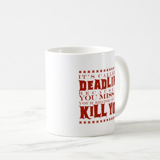 Es hat eine Frist genannt Kaffeetasse (VorderseiteRechts)