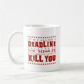 Es hat eine Frist genannt Kaffeetasse (Links)