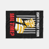 Es hat Ihre Gefängniszeit lustig Sarcastic Anti-Tr Fleecedecke (Vorderseite (Horizontal))