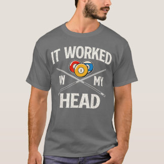 Es hat in meinem Kopf Billard Pool Spieler Sports  T-Shirt