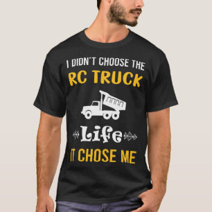 Es hat mich RC-Truck Lastwagen gewählt T-Shirt