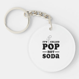 Es hat Soda Pop nicht genannt Schlüsselanhänger