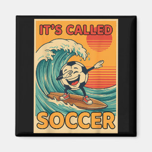 Es heißt Fußball Lustiger Retro-Ball Sport Fan Män Magnet