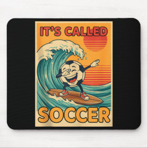 Es heißt Fußball Lustiger Retro-Ball Sport Fan Män Mousepad