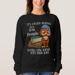 Es heißt Lesebuch Eule Sweatshirt