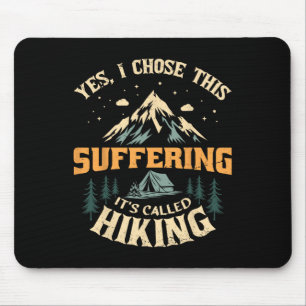 Es heißt Wandern Wanderer Bergliebhaber Outdoor-An Mousepad