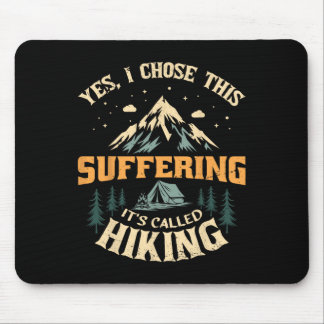 Es heißt Wandern Wanderer Bergliebhaber Outdoor-An Mousepad