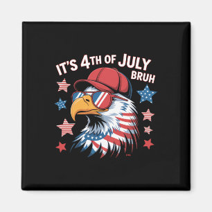 Es ist 4. Juli Bruh Weißkopfseeadler Kinder Jungen Magnet