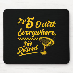 Es ist 5 Uhr Überall Funny Remüde Schwanz Geschenk Mousepad
