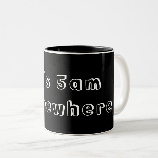 Es ist 5am irgendwo zweifarbige tasse (VorderseiteRechts)