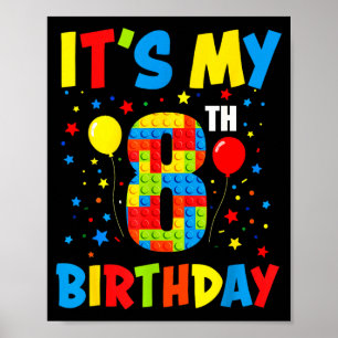 Es ist 8. Geburtstag 8 Jahre alte Bausteine Kinder Poster
