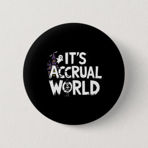 Es ist Accrual World Design Funny Accountant Hallo Button