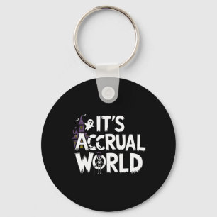 Es ist Accrual World Design Funny Accountant Hallo Schlüsselanhänger