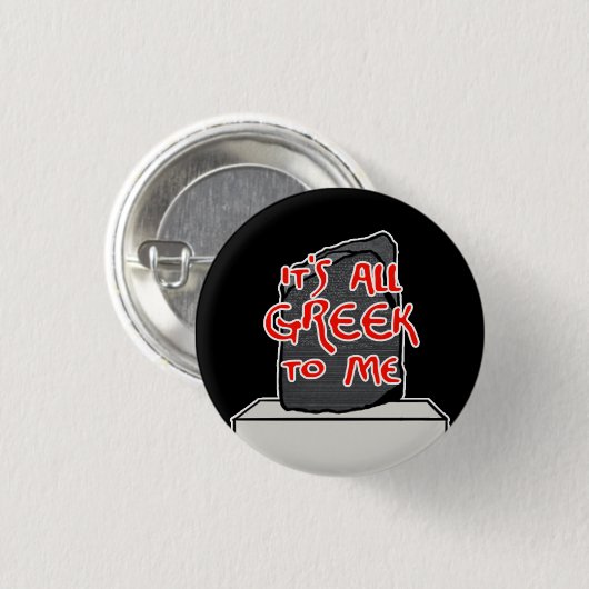 "Es ist aller Grieche zu mir " Button (Vorne & Hinten)