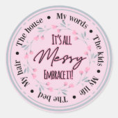 Es ist alles eine geile Embrace Runder Aufkleber (Vorderseite)