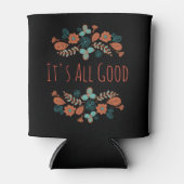 Es ist alles gut | Art Dosenkühler (Vorderseite)