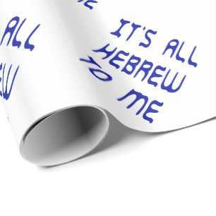 Es ist alles Hebräisch für mich Geschenkpapier