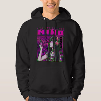 Es ist alles in deinem Geist Edgy japanischen Anim Hoodie