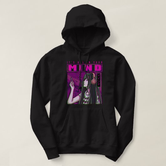 Es ist alles in deinem Geist Edgy japanischen Anim Hoodie (Design vorne)
