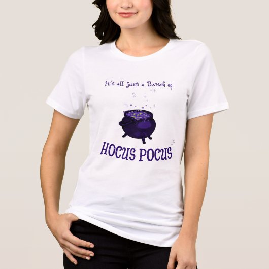 Es ist alles nur ein Haufen Hocus Pocus T - Shirt (Vorderseite)