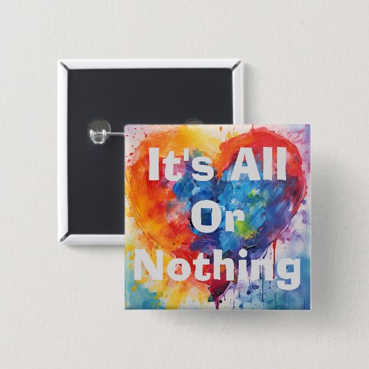 Es ist alles oder nichts Button (Vorne & Hinten)