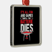 Es ist alles Spaß Drohne Ornament Aus Metall (Rechts)