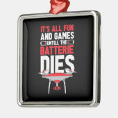 Es ist alles Spaß Drohne Ornament Aus Metall (Links)