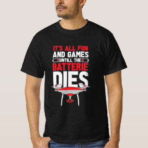 Es ist alles Spaß Drohne T-Shirt