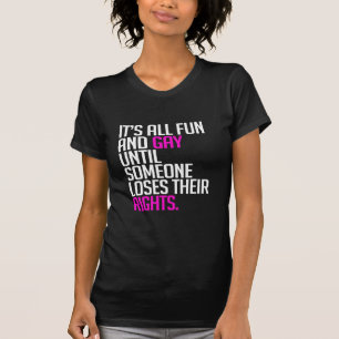 Es ist alles Spaß und schwul, bis T-Shirt