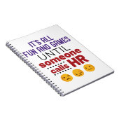 Es ist alles Spaß und Spiele, bis jemand HR ruft Notizblock (Rechte Seite)