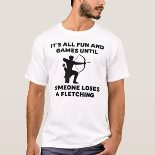 Es ist alles Spaß und Spiele bis   Redewendungen T-Shirt