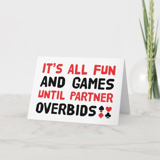 Es ist alles Spaß und Spiele - Duplikate Bridge Sp Karte (Vorderseite)