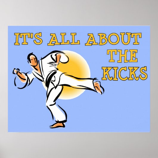Es ist alles über das Kicks Martial Arts Poster (Vorne)
