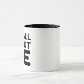 ES IST ALLES UM MICH TASSE (Zentrum)