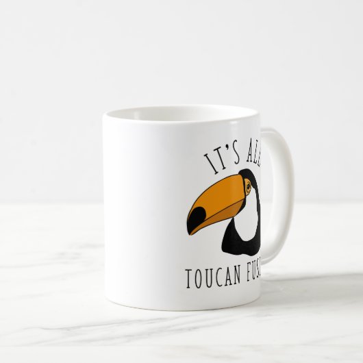 Es ist alles, was der Toucan verblasst Kaffeetasse (VorderseiteRechts)