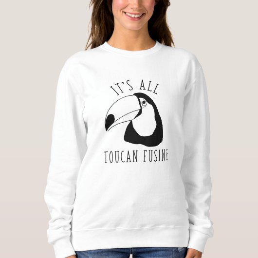 Es ist alles, was der Toucan verblasst Sweatshirt (Vorderseite)