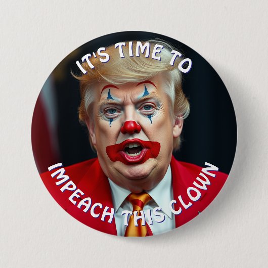 Es ist an der Zeit, diesen Clown groß zu implizier Button (Vorderseite)