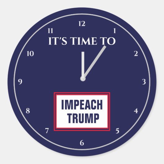 Es ist an der Zeit, Trumps Amtsenthebung durch den Runder Aufkleber (Vorderseite)
