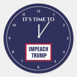Es ist an der Zeit, Trumps Amtsenthebung durch den Runder Aufkleber
