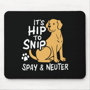 Es ist Angesagt, Spay und Neuter Awareness Tier zu Mousepad