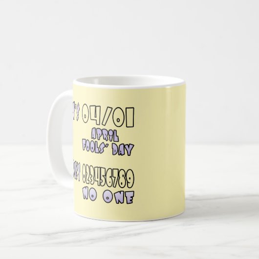 Es ist Aprilscherz Kaffeetasse (Vorderseite Links)