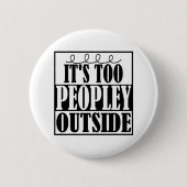 Es ist auch Peopley Außenseite Introverts Knopf Button (Vorderseite)