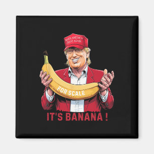 Es ist Banana (für Maßstab) Starship Funny Trump T Magnet