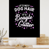 Es ist Beagle Hund Glitzer Poster (Küche)
