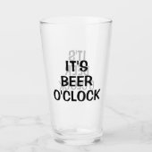 Es ist Beer O'clock Glas (Vorderseite)