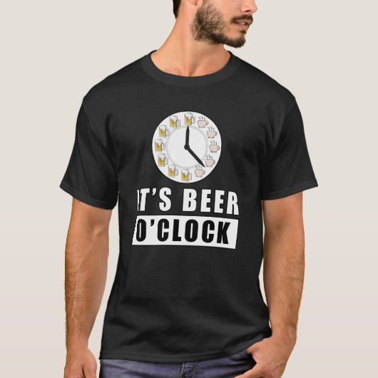 Es ist Beer O'clock T-Shirt (Vorderseite)