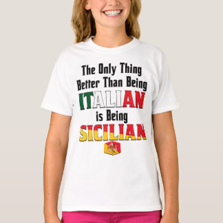 Es ist besser als Italiener, sizilianisch zu sein T-Shirt