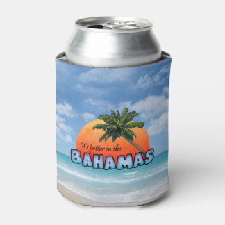 Es ist besser auf den Bahamas Dosenkühler